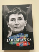 "Jaremianka. Biografia" Agnieszka Dauksza