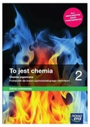 To jest chemia 2. Chemia organiczna. Zakres podstawowy