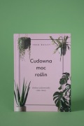Książka/poradnik "Cudowna moc roślin", Fran Bailey