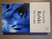 Na grobli Eustachy Rylski 