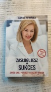 Zasługujesz na sukces. - K. Rowińska