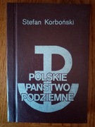 Polskie Państwo Podziemne - S. Korboński