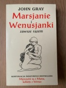 John Gray Marsjanie i Wenusjanki zawsze razem