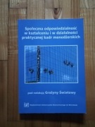 książka "Społeczna odpowiedzialność w kształceniu i w działalności..." 