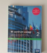 W centrum uwagi 2.Zakres podstawowy