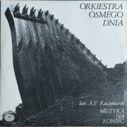 Orkiestra Ósmego Dnia - Muzyka Na Koniec