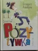 Detektyw Pozytywka Grzegorz Kasdepke