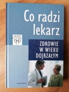 Ci radzi lekarz zdrowie w wieku dojrzałym 