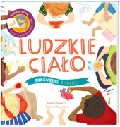 Podświetl i odkryj. Ludzkie ciało. Carron Brown, Rachael Sounders