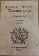 Eliphas Levi - Wysoka Magia, Dogmat i Rytuał Wysokiej Magii
