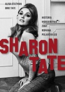 Sharon Tate. Historia morderstwa żony Polańskiego