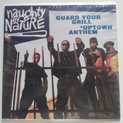 Naughty By Nature – Guard Your Grill / Uptown Anthem |12" UK 2006