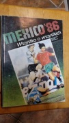 Mexico 86 wszystko o wszystkich
