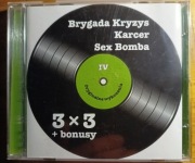 BRYGADA KRYZYS KARCER SEX BOMBA OBYWATEL GC PERFECT AYA RL BUDKA SUFLERA