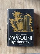 Mussolini był pierwszy Jerzy W. Borejsza