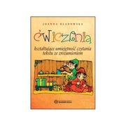 Ćwiczenia kształtujące umiejętność czytania tekstu ze zrozumieniem