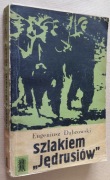 Szlakiem „Jędrusiów” – Eugeniusz Dąbrowski