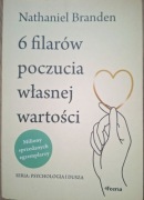 6 filarów poczucia własnej wartości Branden Nathaniel