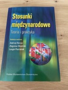 Stosunki międzynarodowe teoria i praktyka Dorosz Olesiński Pastusiak