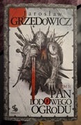 Jarosław Grzędowicz Pan Lodowego Ogrodu (tom 4)