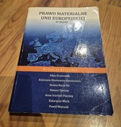 Prawo materialne Unii Europejskiej w zarysie - Kuś