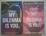 My dilemma is you. Christina Chiperi. Tom 1 i 2