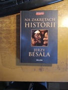 Jerzy Besala - Na zakrętach historii