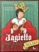Paweł Wakuła JAGIEŁŁO POD PRYSZNICEM