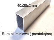 Rura aluminiowa prostokątna 40x20x2mm, cena 1mb 