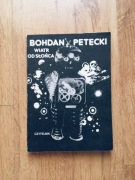 Wiatr od słońca.Bohdan Petecki