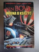 Ben Bova - Wojna o Księżyc 