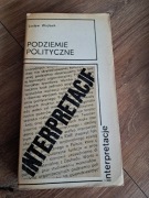 książka z 1983r "podziemie polityczne" L.Wojtasika" stan bdb-