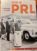 "Rok w PRL. Codzienność na kartki” autorstwa Łukasza Modelskiego