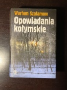 OPOWIADANIA KOŁYMSKIE Warłam Szałamow