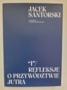 I. Refleksje o przywództwie jutra (z podpisem autora)