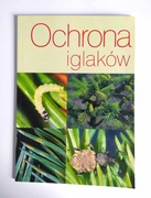 Ochrona iglaków | Gabriel Łabanowski, Adam Wojdyła