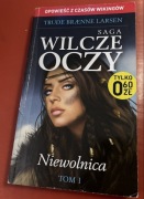 Saga Wilcze Oczy Niewolnica Tom 1