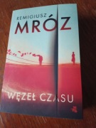 Remigiusz Mróz Węzeł czasu