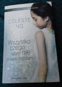 "Wszystko czego wam nie powiedziałam " Celeste NG