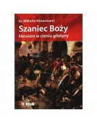 Szaniec Boży. Heroizm w cieniu gilotyny - ks. Wilhelm Huenermann