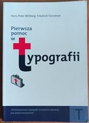 Hans Peter Willberg, Friedrich Forssman "Pierwsza pomoc w typografii"