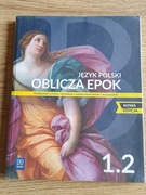 Język Polski Oblicza Epok 1.2 Liceum Technikum