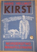 Morderstwo manipulowane Hans Hellmut Kirst