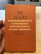 XII ZJAZD WSZECHZWIĄZKOWEGO LENINOWSKIEGO KOMUNISTYCZNEGO ZWIĄZKU MŁODZIEŻY