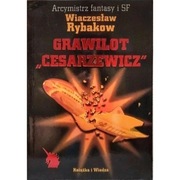 Wiaczesław Rybakow "Grawilot" Cesarzewicz
