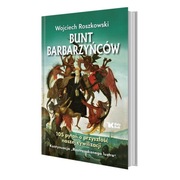 Bunt barbarzyńców- Wojciech Roszkowski 