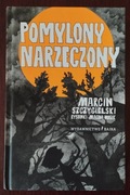 Pomylony narzeczony - Marcin Szczygielski