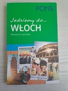Jedziemy do Włoch - więcej niż rozmówki Pons
