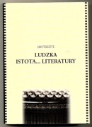 Ludzka istota ... literatury - Jan Feusette 2016