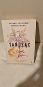 Tańcząc. Rozmowy o kryzysie i przemianie - B. Dobroczyński, A. Jucewicz